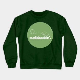 AUDIOBOOKIN’ Green Circle - small graphics Crewneck Sweatshirt